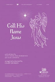 Call His Name Jesus SATB choral sheet music cover Thumbnail